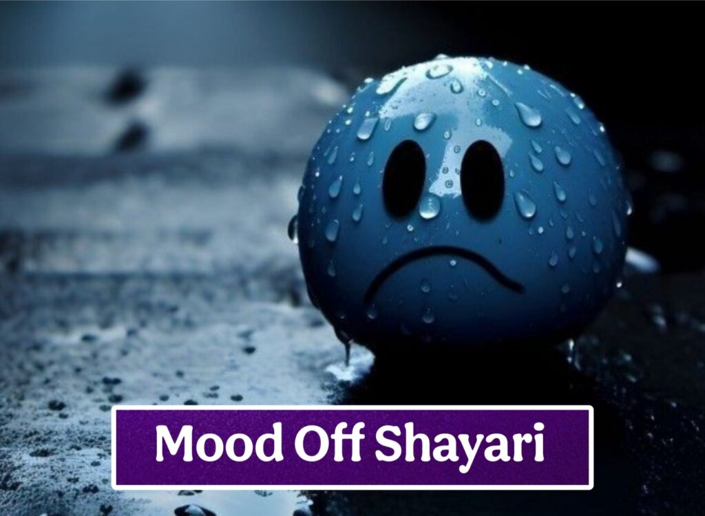 Mood Off Shayari